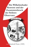 Der Wilhelmsbader Konvent und der Untergang der Strikten Observanz - Nach Originalakten und zuverlässigen Quellen dargestellt von Reinhold Taute (1909)